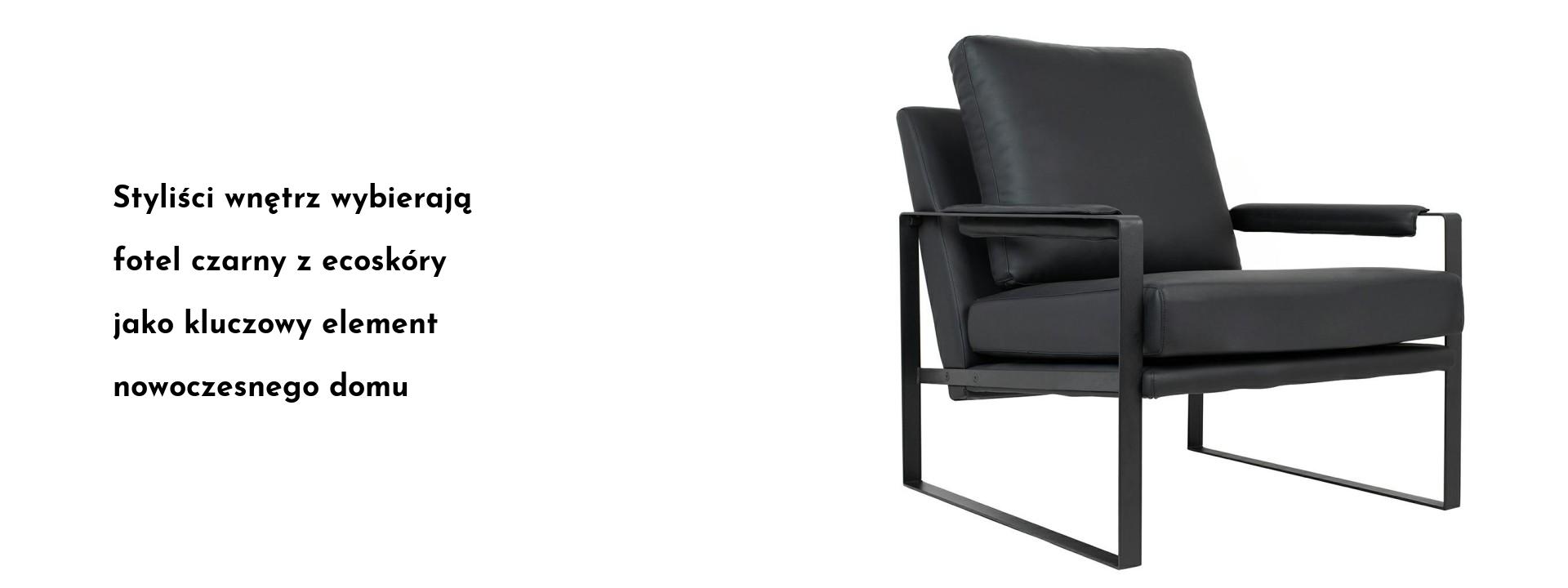 Styliści wnętrz wybierają fotel czarny z ecoskóry jako kluczowy element nowoczesnego domu