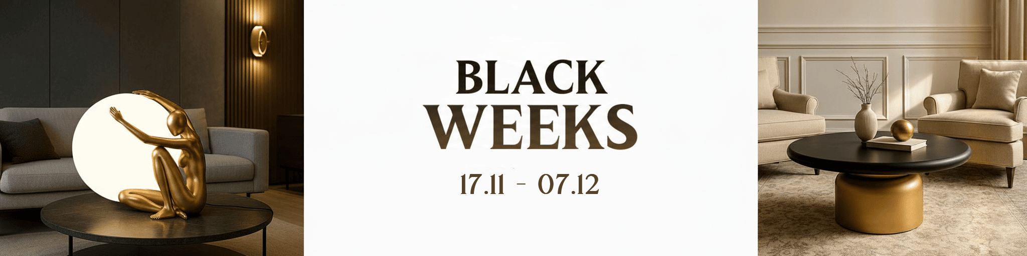 BLACK WEEKS 2025 (17.11 - 07.12)